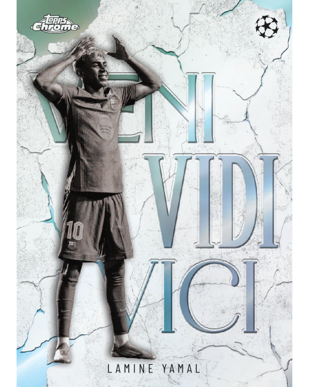 Topps Chrome soccer trading card featuring Lamine Yamal, with a black-and-white photo of the player standing with hands on his head, large metallic-style text reading 'VENI VIDI VICI,' and a cracked light background.
